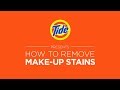 Tide | Laundry Tips: How to Remove Make-Up Stains