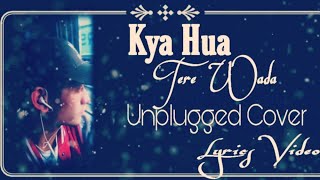 Kya Hua Tera Wada - Unplugged Cover | Pranav Chandran Lyrics | Mohammed rafi song