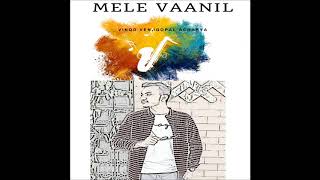 Mele Vaanil | Vinod Venugopal Acharya | Malayalam Pop songs | New songs