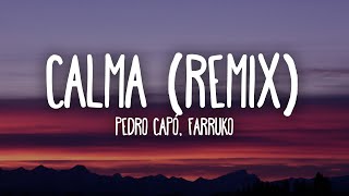 Pedro Capó, Farruko - Calma (Remix) Letra/Lyrics