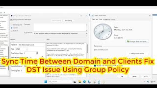 How to Synchronize Time Between Domain and NTP Clients Daylight Saving Time Issue Using Group Policy
