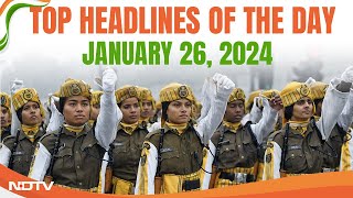 Republic Day | India Celebrate 75th Republic Day | Top Headlines Of The Day: Jan 26, 2024