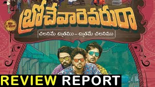 Brochevarevarura Movie Review Report - Sri Vishnu, Nivetha Thomas, Nivetha Pethuraj