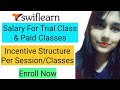 For Teacher - Swiflearn Salary Incentive for Trial and Paid Class | Khushi Educator