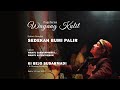 Ki Bejo Sudarmadi - Wahyu Katentreman - Sedekah Bumi Palir #2