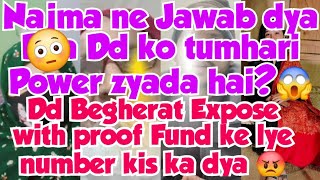 Expose Dd begherat With proof Fund ke lye kis ka number dya tum ne😡Najma Tumhri power zyada he 😱