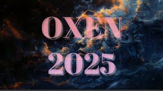 OXEN 2025 🫶🏻 WOOWWW!!! Detta kommer att kunna bli ett lyckosamt år… om du vill!!😬👀🙈🤷