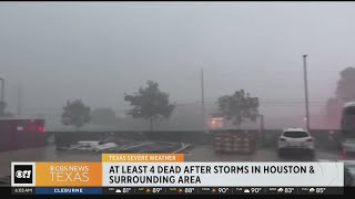 At least 4 dead after storms in Houston area