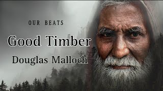 Good Timber - Douglas Malloch (Powerful Life Poetry) | Good Timber Poem
