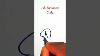 Abi Name Signature Style ✍️ | A Letter Signature Style #signature #art  #viral #shorts #trending