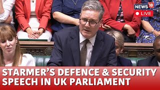 UK Parliament LIVE | UK PM Starmer Set To Raise Defence Spend, Cut Aid Budget | UK News LIVE | N18G