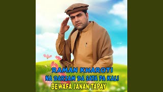 Raman Kharoti Na Darzam Da Sata Pa Kali tapay