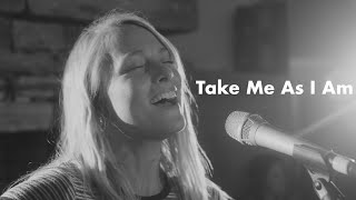 Common Hymnal | Take Me As I Am | Emily Brimlow