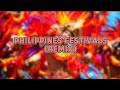 PHILIPPINES FESTIVALS (REMIX) (MAPEH)