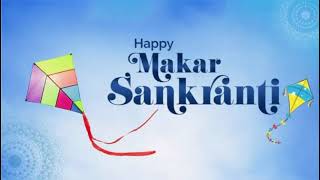 Happy Makar Sankranti 2023 | Makar Sankranti WhatsApp status | Makar Sankranti wishes