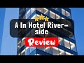 A In Hotel Riverside, Ho Chi Minh City Review - Is This Hotel Worth It?