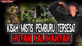 NGERI! TERSESAT LIMA HARI DI HUTAN KALIMANTAN! BERTAHAN HIDUP DI DESA GAIB! NGERI