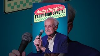 Andy Huggins: Early Bird Special