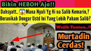 HEBOH!! KESAKSIAN SEORANG MUSLIM BICARA KEBENARAN FIRMAN TUHAN, PARA USTADZ PENGHINA SALIB GEMETAR!