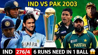 INDIA VS PAKISTAN WORLD CUP 2003 | FULL MATCH HIGHLIGHTS | MOST SHOCKING MATCH EVER🔥😱