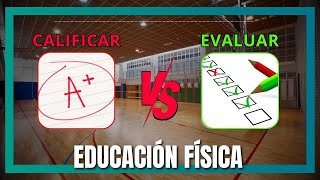 Evaluar vs Calificar en Educación física 🎯 Cómo EVALUAR en OPOSICIONES