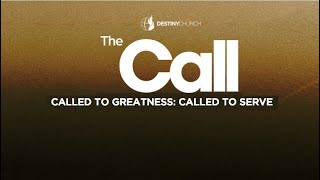 The Call to Greatness: The Call To Serve - Ps. Leo Carlo Panlilio
