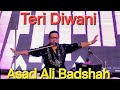 Asad Ali badshah  Teri diwani