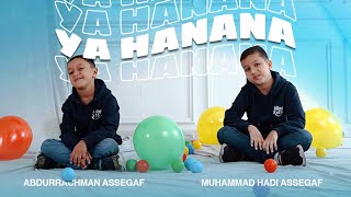 Muhammad Hadi Assegaf ft Abdurrachman Assegaf - Ya Hanana (Official Music Video)