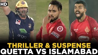 Thriller & Suspense | High Scoring Match | Quetta vs Islamabad | HBL PSL | MB2A