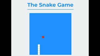 The Snake Game In JavaScript With Source Code | Source Code & Projects
