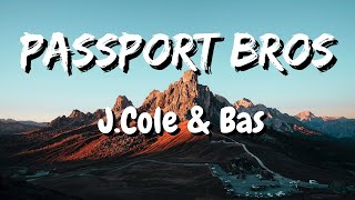 Bas - Passport Bros  (Official Music Video & Lyrics)