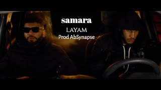 samara - layam // prod abSynapse (Official Music Video)