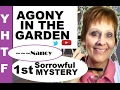 The Agony In The Garden ~ First Sorrowful Mystery, Jesus Suffered For Us ~~~Nancy