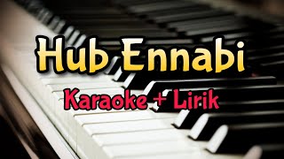 Karaoke Hub Ennabi || Maher Zain || Versi Akustik ( Karaoke + Lirik ) Kualitas Jernih