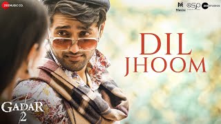 Dil🔥 Jhoom | Gadar 2 | Arijit Singh | Sunny Deol, Utkarsh Sharma, Simratt K | Mithoon, Sayeed Quadri