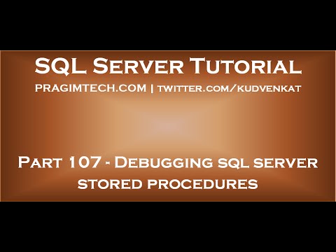 Debugging sql server stored procedures Debugging sql server stored procedures