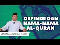 Definisi dan Nama Nama Al Quran | Ust.Hizbullah Undu, Al-Hafizh.