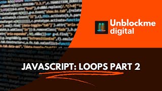 JavaScript: Loops Part 2