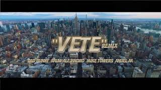 Bad bunny Ft Anuel AA, Rauw Alejandro & Mike Towers - Vete Remix (Music Video)