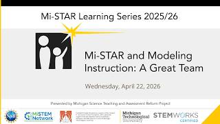 Mi-STAR Learning Series - Mi-STAR and Modeling Instruction: A Great Team, 4/22/26