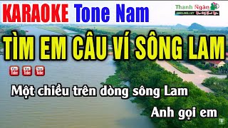 Tìm Em Câu Ví Sông Lam Karaoke Tone Nam 2025 - Nhạc Sống Thanh Ngân