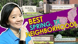 Spring Texas Neighborhoods | Best Neighborhoods in Spring TX | Spring TX Neighborhoods | Houston TX