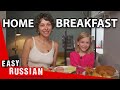 Having Beakfast in Slow Russian | Super Easy Russian 42