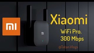 #xiaomi Repetidor Xiaomi WIFI PRO + calidad y fácil de configurar(Unboxing + Instalación) en español