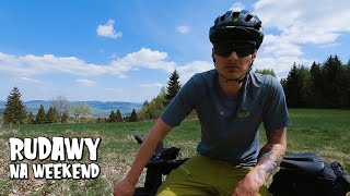 RUDAWY i prawie BIKEPACKING na WEEKEND.