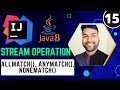 Java8 Stream allMatch(), anyMatch(), noneMatch() Method | Java8 Stream Tutorial