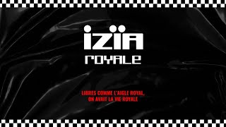 Izïa - Royale (Lyrics Video)