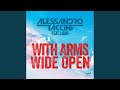 With Arms Wide Open (Darius & Finlay Radio Remix)