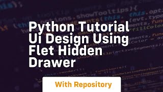 Python tutorial ui design using flet hidden drawer