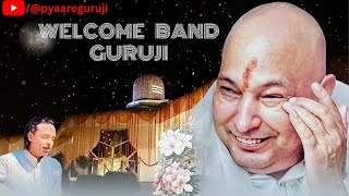 WELCOME BAND GURUJI | SIDDHARTH MOHAN | JAI GURUJI | PYAARE GURUJI